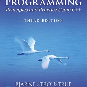 Programming: Principles and Practice Using C++ (C++ In-depth)