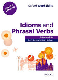 OXFORD LEARNER'S POCKET PHRASAL VERBS AND IDIOMS