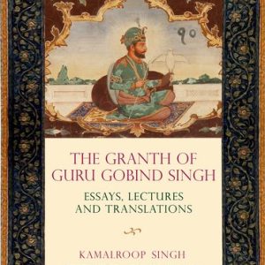 The Granth of Guru Gobind Singh - OUP India