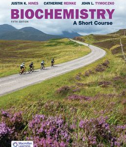 Biochemistry: A Short Course , 5th Edition | Macmillan Learning UK