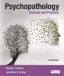 Psychopathology: Science and Practice , 12th Edition | Macmillan Learning UK