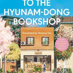 Welcome to the Hyunam-dong Bookshop: The heart-warming Korean sensation
